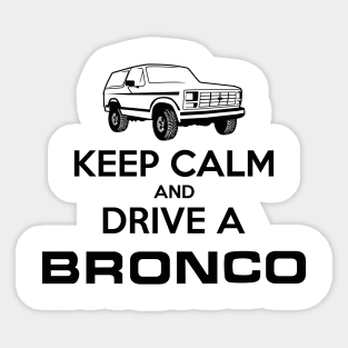 Keep Calm 1980-1986 Bronco Black Print Sticker